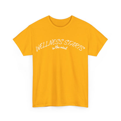 Wellness Starts In The Mind T-Shirt
