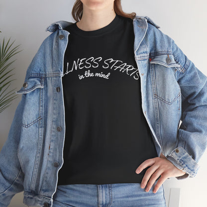 Wellness Starts In The Mind T-Shirt