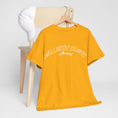 Wellness Starts In The Mind T-Shirt
