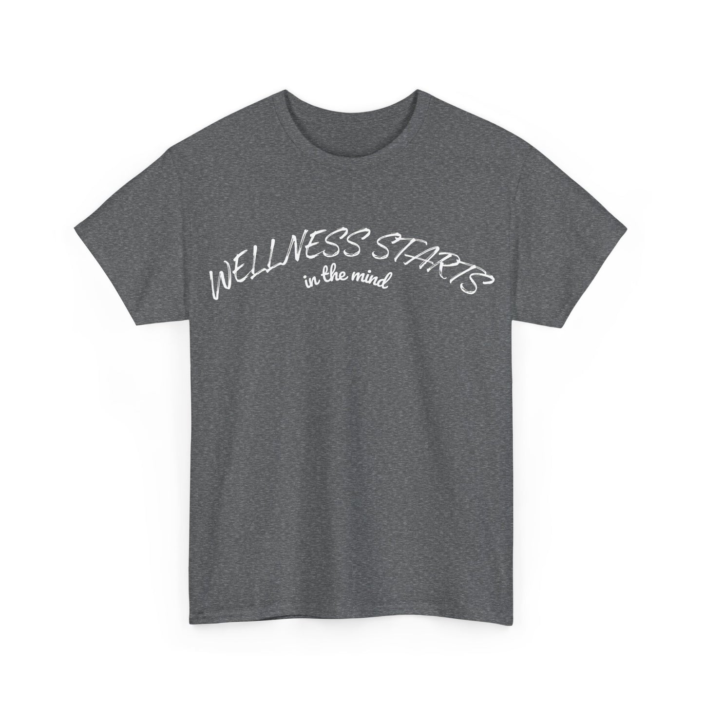 Wellness Starts In The Mind T-Shirt
